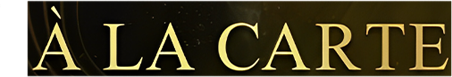ALA CARTE